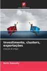 Boris Zalessky - Investimento, clusters, exportações