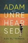 Don Futterman - Adam Unrehearsed