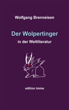 Wolfgang Brenneisen - Der Wolpertinger in der Weltliteratur