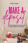 Danielle L McKnight, Danielle L. McKnight - Make a Deposit