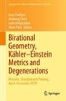Ivan Cheltsov, Xiuxiong Chen, Ludmil Katzarkov, Ludmil Katzarkov et al, Jihun Park - Birational Geometry, Kähler-Einstein Metrics and Degenerations