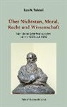 Leo N Tolstoi, Leo N. Tolstoi, Peter Bürger - Über Nichtstun, Moral, Recht und Wissenschaft