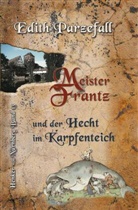 Edith Parzefall - Meister Frantz und der Hecht im Karpfenteich