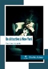 Charles Kalvan, Kalvan-c - Un detective a new york