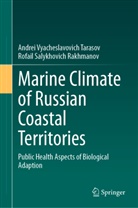 Rofail Rakhmanov, Rofail Salykhovich Rakhmanov, Andrei Vyacheslavovich Tarasov - Marine Climate of Russian Coastal Territories