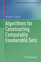 Kenneth J Supowit, Kenneth J. Supowit - Algorithms for Constructing Computably Enumerable Sets