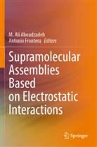 M. Ali Aboudzadeh, M Ali Aboudzadeh, Frontera, Antonio Frontera - Supramolecular Assemblies Based on Electrostatic Interactions