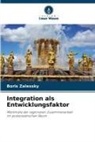 Boris Zalessky - Integration als Entwicklungsfaktor