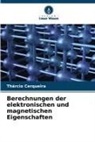 Thárcio Cerqueira - Berechnungen der elektronischen und magnetischen Eigenschaften