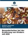 Pauline Laumonier, Marion Poirier - Besonderheiten bei der Ernährung von Kindern mit ASD