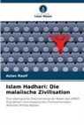 Azlan Razif - Islam Hadhari: Die malaiische Zivilisation