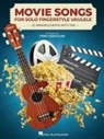 Fred (CRT) Hal Leonard Corp. (COR)/ Sokolow - Movie Songs for Solo Fingerstyle Ukulele