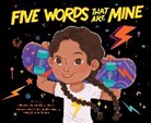 Melissa Seron Richardson, Melissa Seron Richardson, Addy Rivera Sonda - Five Words That Are Mine