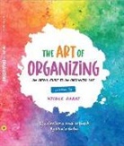 Nicole Gabai - The Art of Organizing: An Artful Guide to an Organized Life