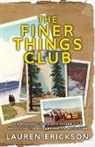 Lauren Erickson - The Finer Things Club