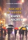 Guadalupe Cisneros Villa - Noches de lluvia - Rainy nights