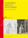 Evanghelia Stead - Goethe's Faust I Outlined