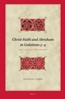 Johnathan F Harris, Johnathan F. Harris - Christ-Faith and Abraham in Galatians 3-4