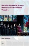 Peter Beaglehole - Dorothy Hewett's Drama, Memory and Australian Theatre