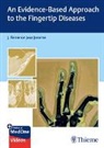 J Terrence Jerome, J. Terrence Jerome, J Terrence Jerome - An Evidence-Based Approach to the Fingertip Diseases