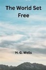 H G Wells, H. G. Wells - The World Set Free