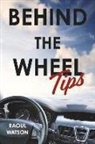 Raoul Watson - Behind the Wheel Tips