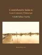 Buddy Sullivan - Comprehensive Index to Low Country Historian: A Buddy Sullivan Omnibus