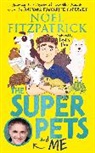 Noel Fitzpatrick - The Superpets (and Me!)