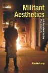 Martin Lang - Militant Aesthetics