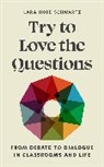 Lara Schwartz, Lara Hope Schwartz - Try to Love the Questions