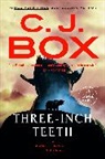 C J Box, C. J. Box - Three-Inch Teeth