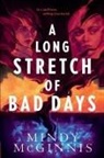 Mindy McGinnis, McGinnis Mindy - A Long Stretch of Bad Days