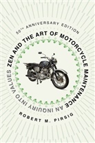 Robert Pirisg, Robert M Pirsig, Robert M. Pirsig - Zen and the Art of Motorcycle Maintenance