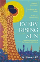 Jamila Ahmed - Every Rising Sun