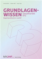 Micha Ruflin, Stefan Willi, Kaya Yigit - Grundlagenwissen 3 Detailhandel EFZ