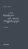 Ruth Loosli - Ein Reiskorn auf meiner Fingerkuppe