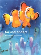 Alexandra Prischedko, Alexandra Prischedko, Gabriela Bracklo - So und anders