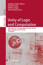 Gianluca Della Vedova, Besik Dundua, Steffen Lempp, Steffen Lempp et al, Florin Manea - Unity of Logic and Computation