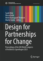 Merve Bedir, Sandi Hilal, Mette Ramsgaard Thomsen, Mette Ramsgaard Thomsen et al, Martin Tamke, Mette Ramsgaard Thomsen - Design for Partnerships for Change