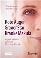Wolfram Goertz, Wolfram (Dr.) Goertz, Birgit Hartmann, Birgit (Dr.) Hartmann - Rote Augen, Grauer Star, Kranke Makula