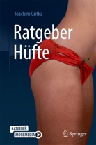 Joachim Grifka - Ratgeber Hüfte