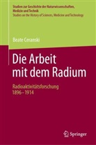 Beate Ceranski - Die Arbeit mit dem Radium