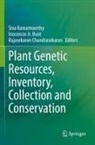 Inocencio Jr. Buot, Rajasekaran Chandrasekaran, Inocencio Jr Buot, Siva Ramamoorthy - Plant Genetic Resources, Inventory, Collection and Conservation