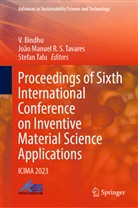 V. Bindhu, João Manuel R S Tavares, Stefan Talu, João Manuel R. S. Tavares - Proceedings of Sixth International Conference on Inventive Material Science Applications