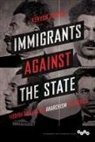 Kenyon Zimmer - Immigrants Against the State
