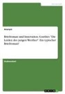 Anonymous - Briefroman und Innovation. Goethes "Die Leiden des jungen Werther". Ein typischer Briefroman?