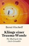 Bernd Oberhoff - Klänge einer Trauma-Wunde