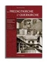 Ulrich Zimmermann - Die Predigtkirche und die Querkirche