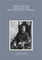 Swami Vivekananda - Reden vor dem Parlament der Religionen und Vorträge