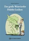 Michael Staribacher, Rudolf Schuppler - Das große Weinviertler Dialekt-Lexikon